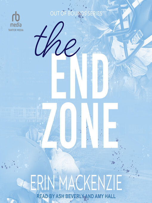 Title details for The End Zone by Erin MacKenzie - Available